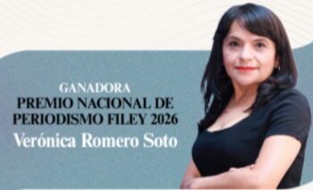 Verónica Romero Soto ganadora del Premio Nacional de Periodismo FILEY 2026