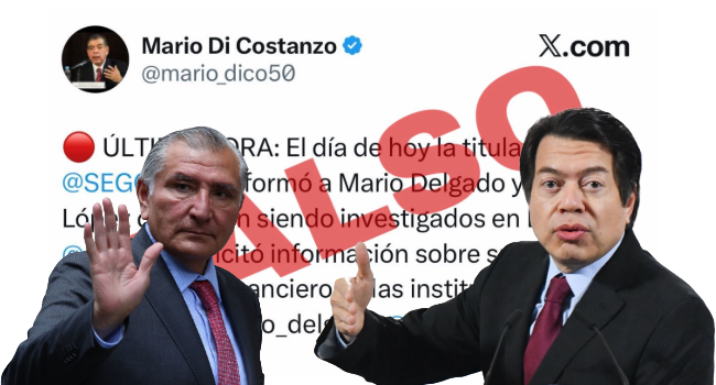 ¡Es FALSA! La investigación en EU contra Mario Delgado y Adán Augusto.